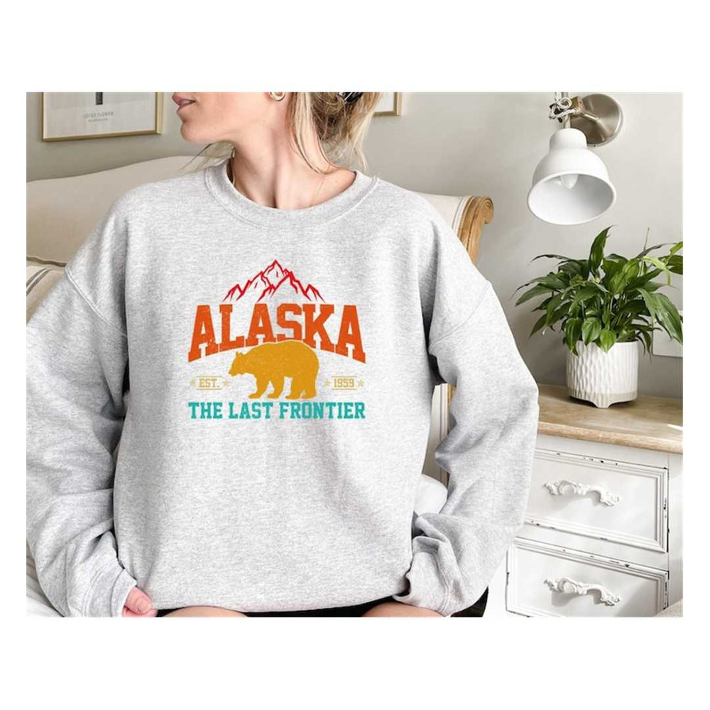 MR-1392023104750-cool-alaska-sweatshirtthe-last-frontier-sweatshirtgrizzly-image-1.jpg