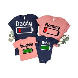 family matching shirts, daddy mommy baby t-shirts, low battery and charged battery, family battery shirts, daddy mommy a