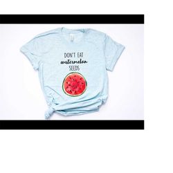 don't eat watermelon seeds, pregnancy announcement shirt, pregnancy reveal, funny pregnancy, motherhood, friends shirt,