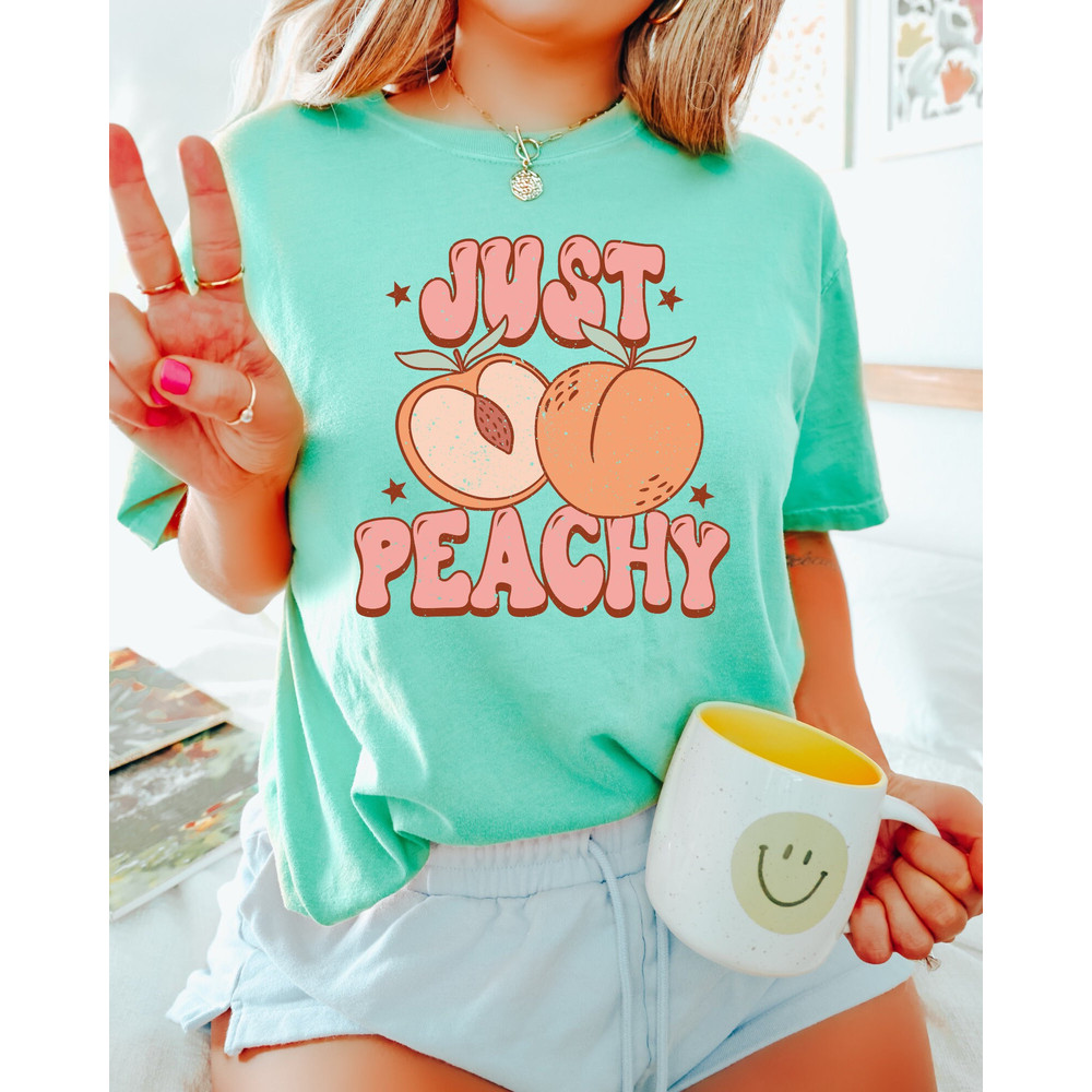 Comfort Colors Shirt, Just Peachy Shirt, Retro Summer Shirt, Peach Shirt, Summer Shirt, Vacation Shirt, Aesthetic T-Shirt, Women's T-Shirts - 5.jpg