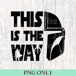this is the way png, this is the way png, men's disney png, this is the way men's png, star wars png, disney family png