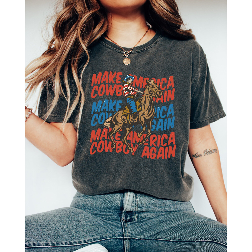 Comfort Colors Shirt, Make America Cowboy Again, 4th Of July Shirt, Western Graphic Tee, Country Concert Tee, Rodeo Shirt, America Shirt - 3.jpg