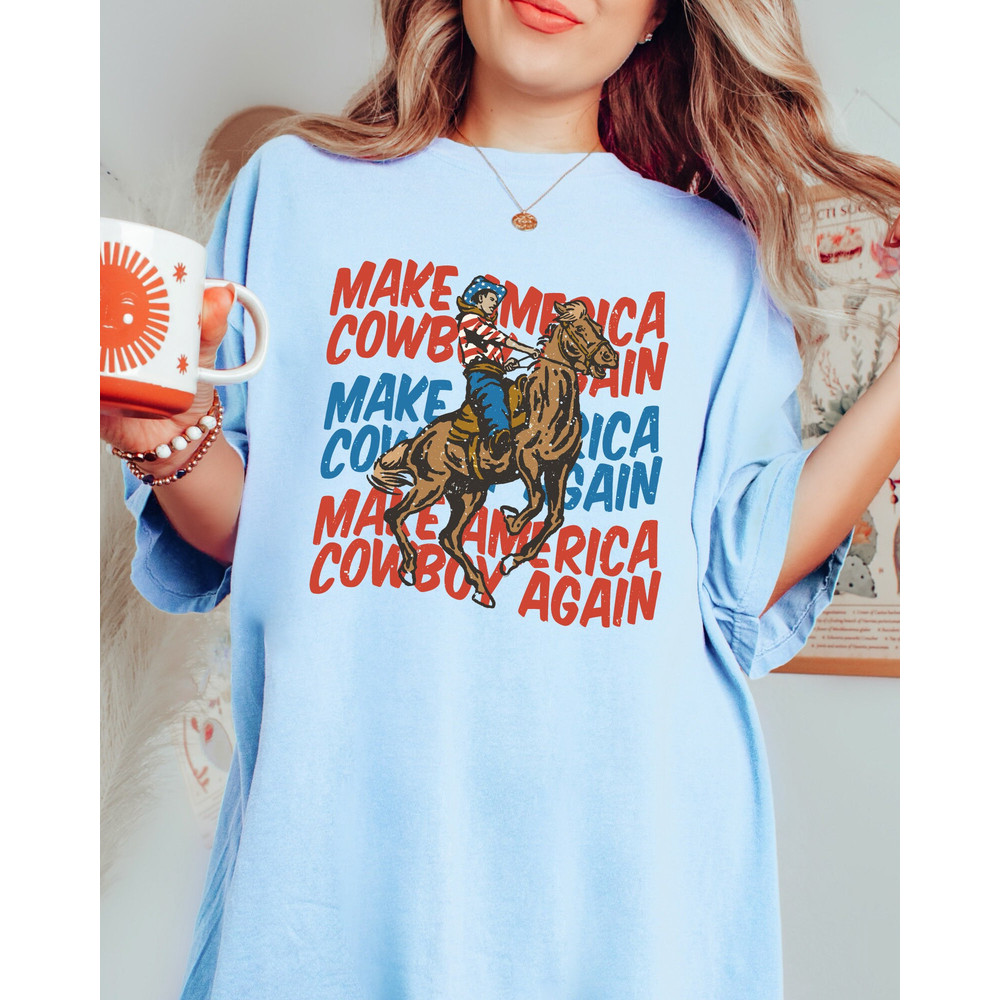 Comfort Colors Shirt, Make America Cowboy Again, 4th Of July Shirt, Western Graphic Tee, Country Concert Tee, Rodeo Shirt, America Shirt - 5.jpg