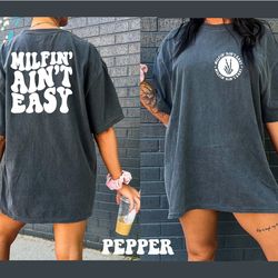 comfort colors shirt, milfin aint easy shirt, milf shirt, fu