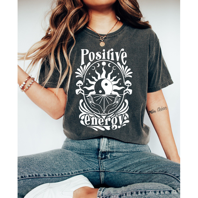 Comfort Colors Shirt, Positive Energy Shirt, Good Energy Shirt, Mental Health Shirt, Positive Vibes, Good Vibes Only, Aesthetic Shirt, Trend - 2.jpg