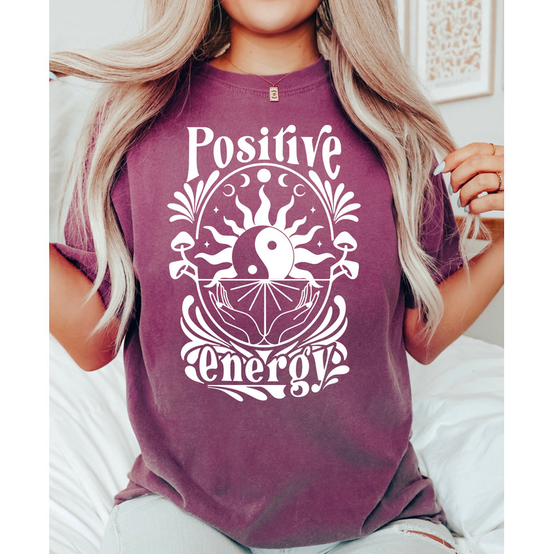 Comfort Colors Shirt, Positive Energy Shirt, Good Energy Shirt, Mental Health Shirt, Positive Vibes, Good Vibes Only, Aesthetic Shirt, Trend - 6.jpg