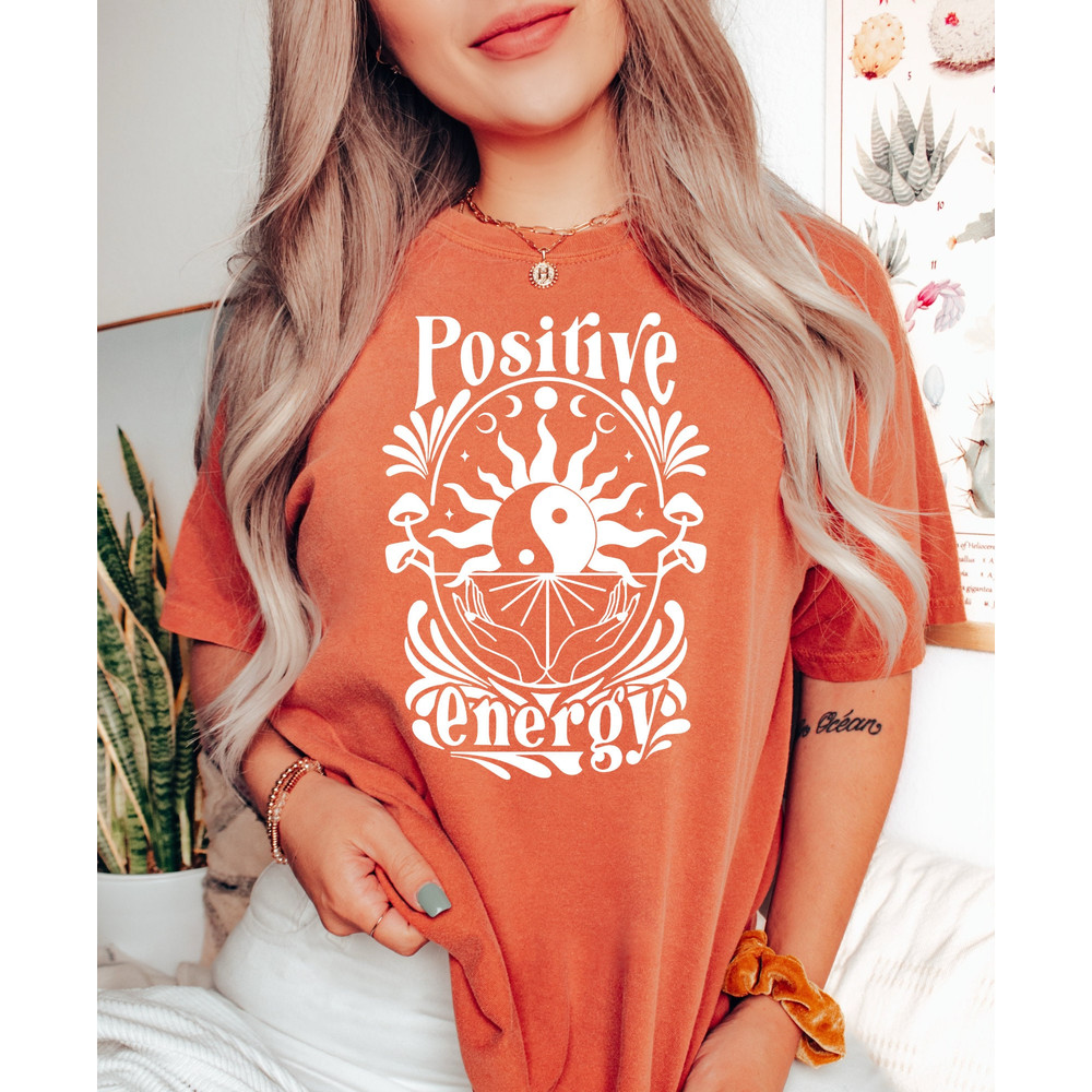 Comfort Colors Shirt, Positive Energy Shirt, Good Energy Shirt, Mental Health Shirt, Positive Vibes, Good Vibes Only, Aesthetic Shirt, Trend - 8.jpg
