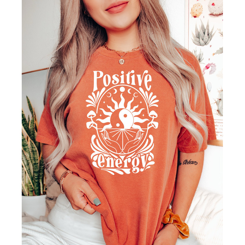 Comfort Colors Shirt, Positive Energy Shirt, Good Energy Shirt, Mental Health Shirt, Positive Vibes, Good Vibes Only, Aesthetic Shirt, Trend - 8.jpg
