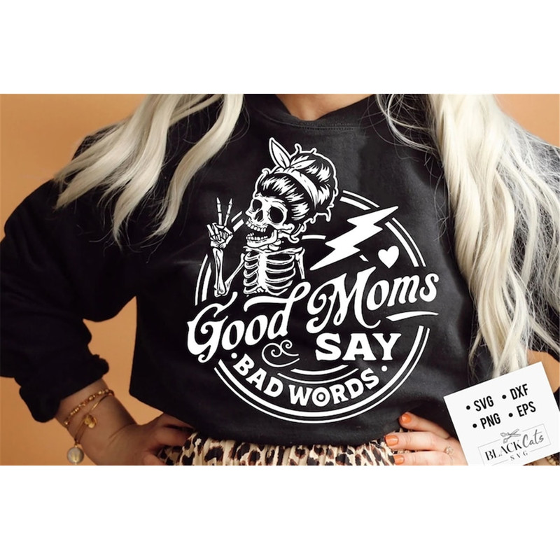 MR-1392023112627-good-moms-say-bad-words-svg-good-moms-svg-good-mums-say-bad-image-1.jpg