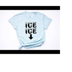 ice ice baby, pregnancy announcement shirt, pregnancy reveal, funny pregnancy, motherhood, friends shirt, mommy to be sh