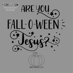 are you fall-o-ween jesus png, fall pumpkin design, jesus fall digital, falloween design, christian png