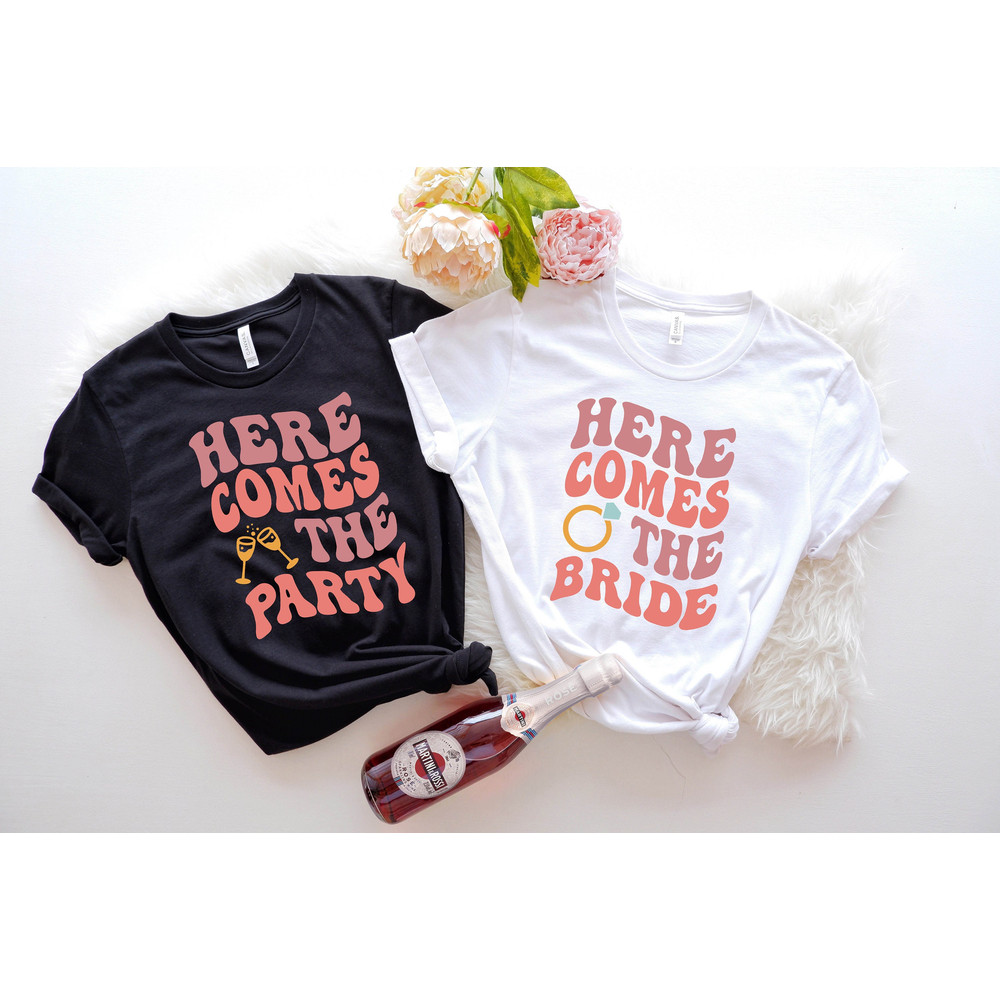 Bachelorette Party Shirts for the Bride, Group Party Favor Shirts, Bridal Party Shirt for women, Bridesmaid Gifts, Here comes the Party Tees - 1.jpg