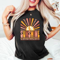 be the sunshine shirts, boho shirts, beach shirts, shi