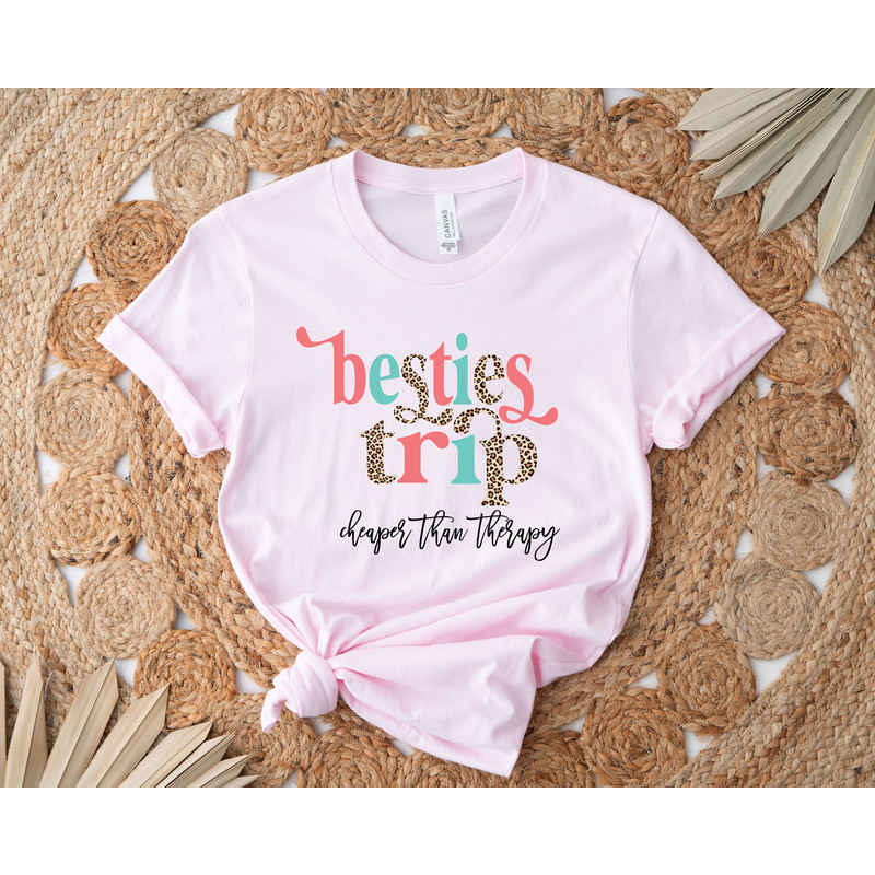 Besties Trip Cheaper Than Therapy Shirt, Girls Trip Shirt, Girls Squad Shirt, Cruise Squad Shirt, Girls Cruise Shirt, Girls Vacation Shirt - 3.jpg