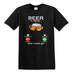 beer is calling funny men's t-shirt joke t-shirts birthday father day gift father's day joke top