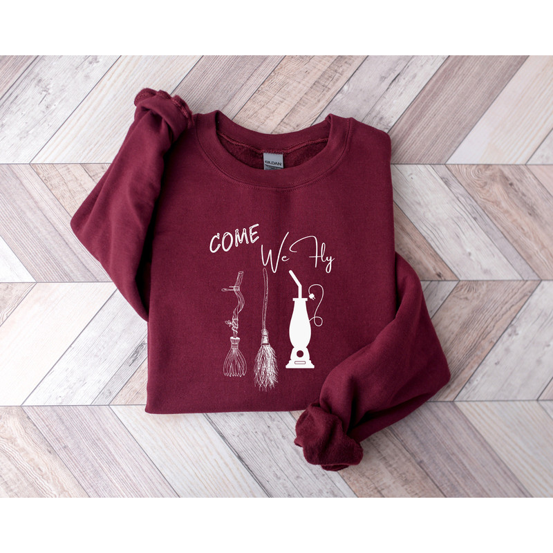 Come we fly sweatshirt, Halloween shirt, Halloween Sweatshirt, Halloween Gift, Halloween Tshirt, Halloween Witches, Halloween Party - 4.jpg