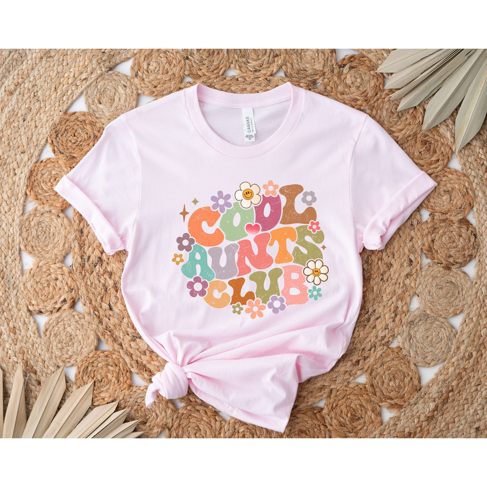 Cool Aunts Club Shirt, Like A Mom Shirt, Gifts For Aunt, Cool Aunt Club Shirt, Auntie Shirt, Aunt Birthday Gift, Sister Gifts, New Aunt Gift - 4.jpg