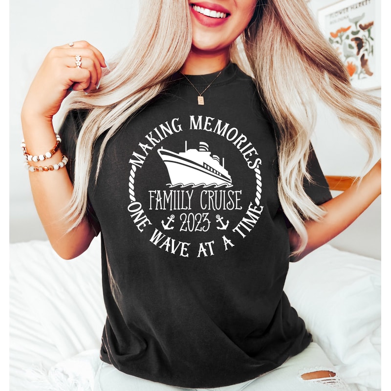 Family Cruise Making Memories Together Tee,Custom Family Shirt,Matching Family Tee,2023 Family Matching Vacation Tee,2023 Cruise Squad Shirt - 1.jpg