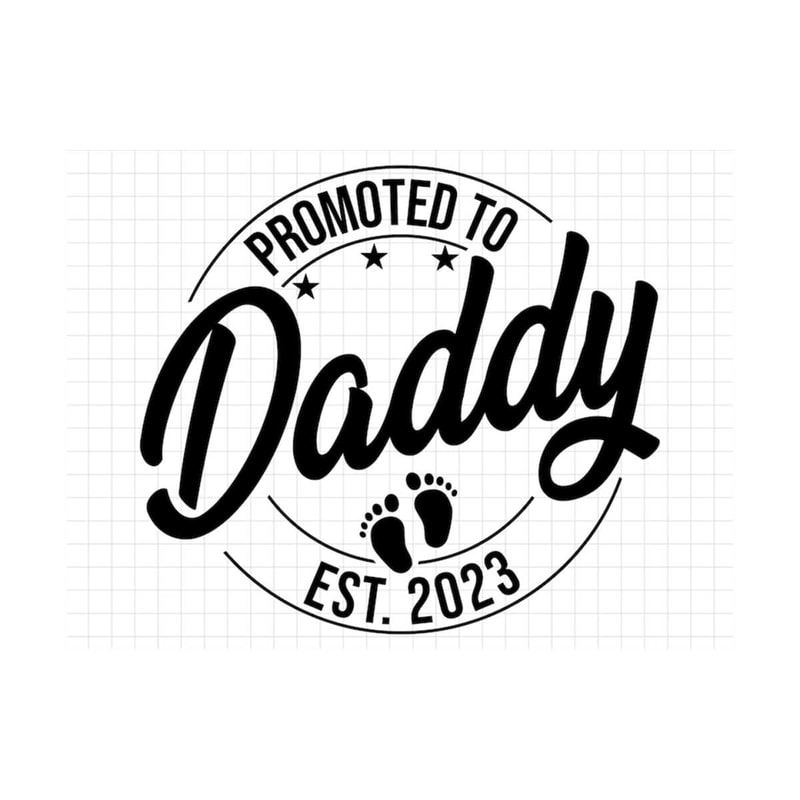 MR-139202314615-promoted-to-daddy-svg-png-baby-announcement-svg-daddy-est-image-1.jpg