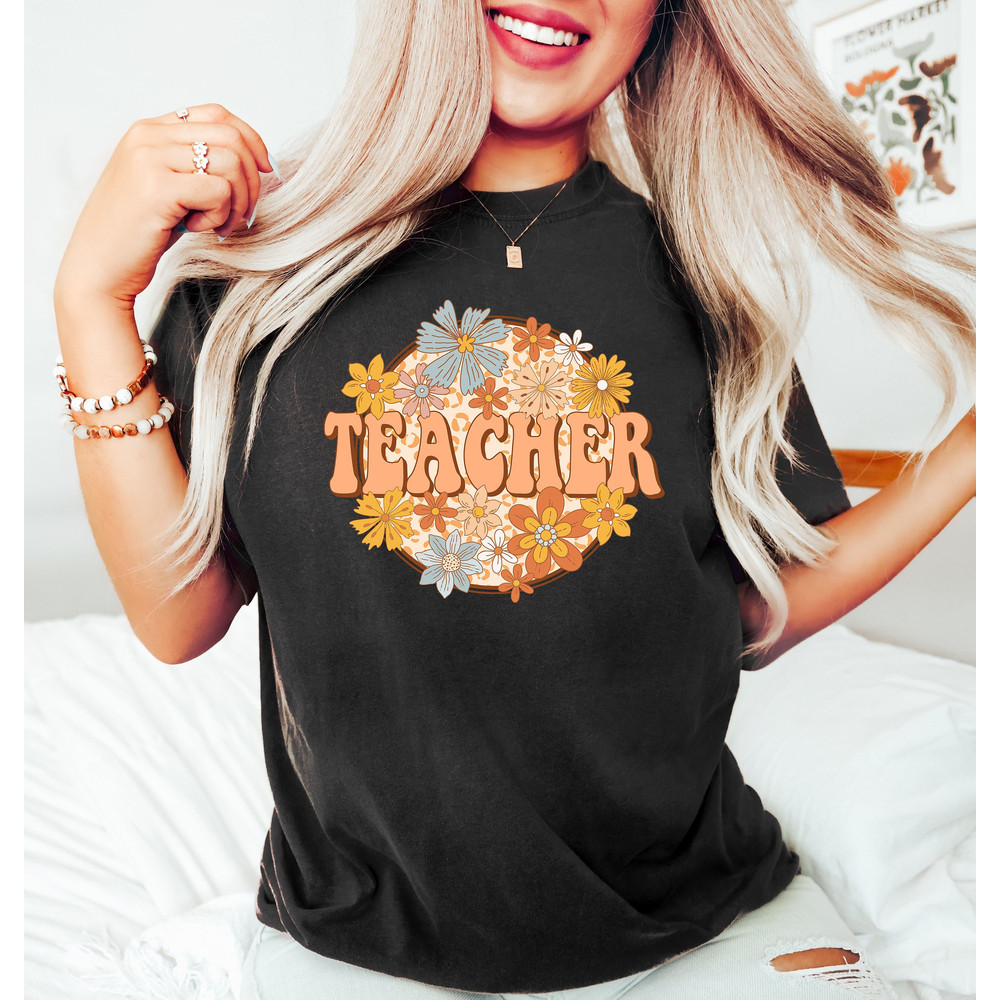 Floral Teacher Shirt, Teacher Appreciation Tee, Unisex Custom Teacher Shirt, Teacher Gift, Retro Comfort Teacher Shirt, Back To School Shirt - 1.jpg