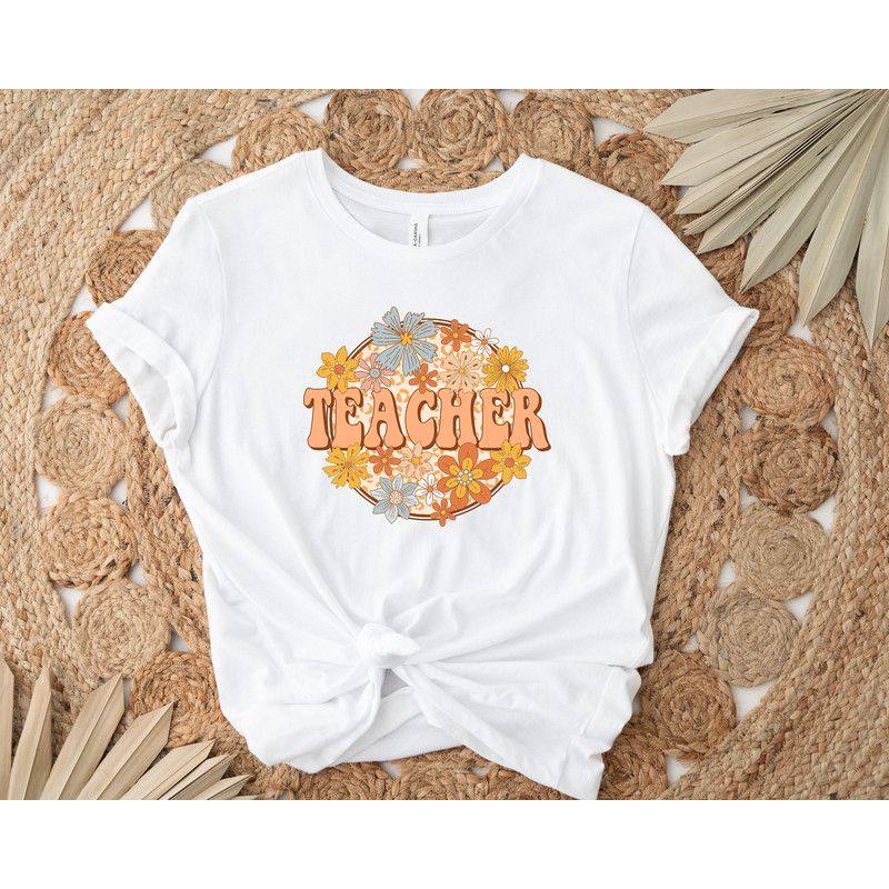 Floral Teacher Shirt, Teacher Appreciation Tee, Unisex Custom Teacher Shirt, Teacher Gift, Retro Comfort Teacher Shirt, Back To School Shirt - 2.jpg
