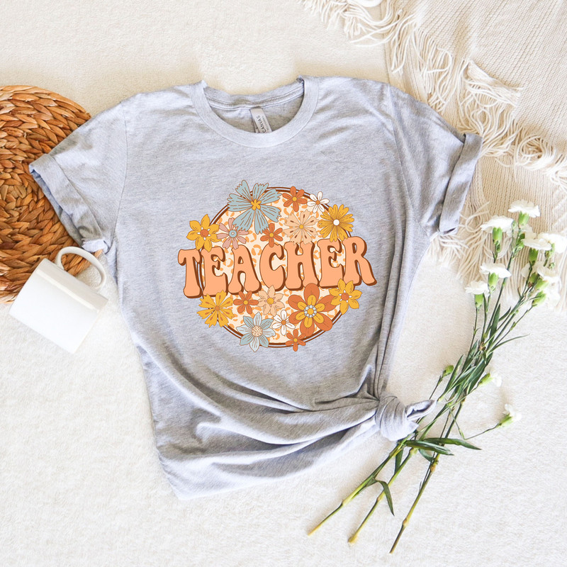 Floral Teacher Shirt, Teacher Appreciation Tee, Unisex Custom Teacher Shirt, Teacher Gift, Retro Comfort Teacher Shirt, Back To School Shirt - 3.jpg