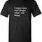I Came I Saw Humor Sarcasm Funny T Shirt.jpg