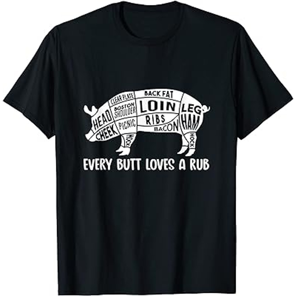 Every Butt Loves a Rub BBQ Grilling T-Shirt.jpg