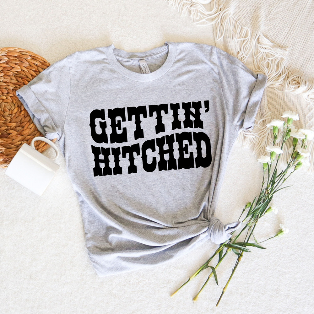 Getting Rowdy Getting Hitched Shirt, Western Bachelorette Party, Bridesmaid Gifts, Bride Shirt, Wedding Gift, Country Bachelorette Shirts - 2.jpg