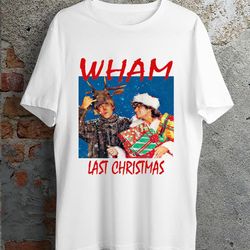 wham last christmas t shirt george michael t shirt t shirt xmas santa unisex ladies tee top ideal present gift t shirt