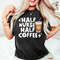 Half Nurse Half Coffee Shirt, Retro Coffee Nurse Tee for Coffee Lover, Funny Nurse Coffee Lover Tee, Nurse Appreciation Gifts, Nurse Shir - 1.jpg