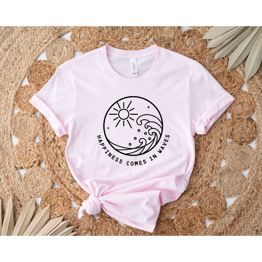 Happiness comes in waves Unisex Shirts, Summer Tees, Women Clothing, Beach shirts, Beach, Birthday Gift Ideas for Best Friends, Girl Friends - 2.jpg
