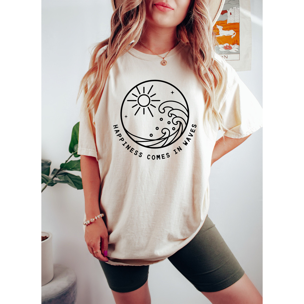 Happiness comes in waves Unisex Shirts, Summer Tees, Women Clothing, Beach shirts, Beach, Birthday Gift Ideas for Best Friends, Girl Friends - 3.jpg