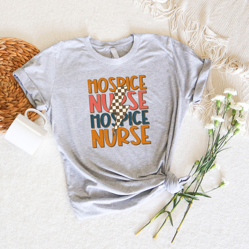Hospice Nurse Shirt, Gift for Nurse, Hospice Shirt, Nurse Appreciation Shirt, Nurse Life, Hospice Care, Nursing Shirt, Nursing School Shirt - 3.jpg