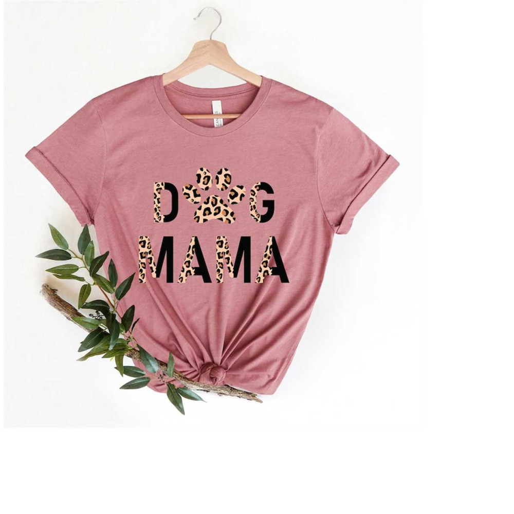 MR-1392023143329-dog-mom-shirt-dog-mama-shirt-dog-mom-gift-dog-mom-t-shirt-image-1.jpg