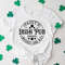 Irish Sweatshirt, Irish Crewneck, Saint Patricks Day Shirt, Womens St Patricks Day Shirt, St Patricks Day Sweatshirt, St Patricks Day Shirt - 2.jpg