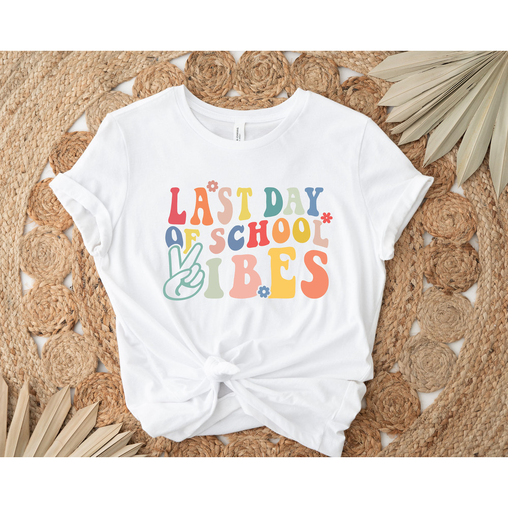 Last Day of School Teacher Shirt, End of Year Teacher Shirt, Grade Level Teacher Shirt, Teacher Appreciation Week Gift, Group Teacher Shirts - 2.jpg