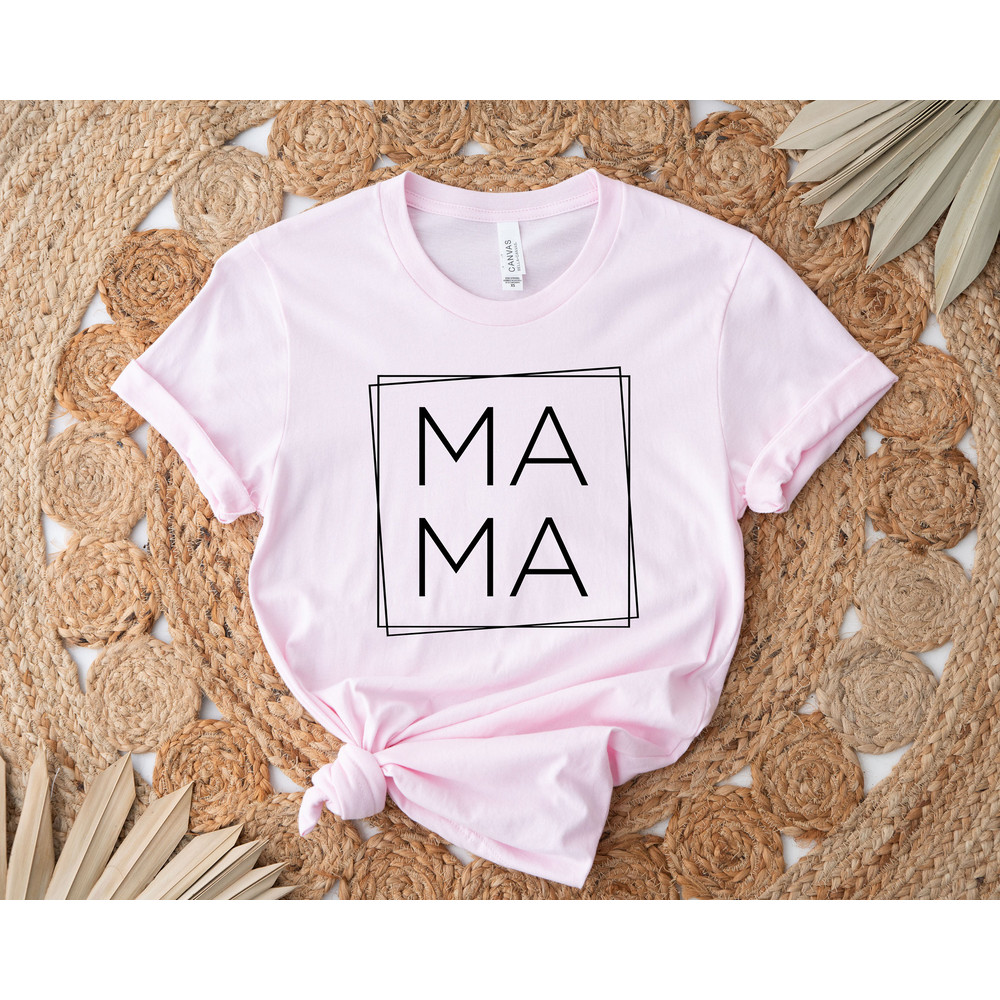 MAMA Shirt for Mom, Mothers Day Gift, Mom Gift, New Mom Shirt, Christmas Gift, Mama, Birthday Gift for Mom, MAMA Shirt for Mother, Mom Shirt - 3.jpg