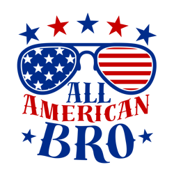 All American Bro Svg, 4th of July Svg, Patriotic Svg, American Boy Svg, America Svg, Boy Svg, Tshirt Design, Svg, Dxf