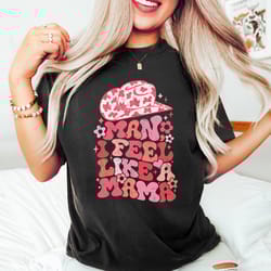 man i feel like a mama western graphic tee, baby revea