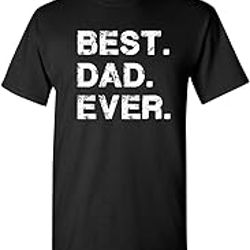 best dad ever gift for dad fathers day funny novelty t shirt