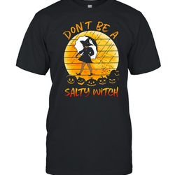 dont be a salty witch halloween vintage shirt
