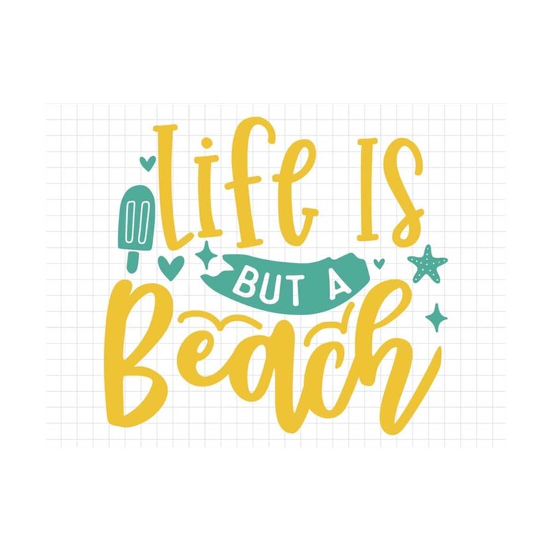 MR-139202315107-life-is-but-a-beach-svg-beach-svg-summer-svg-summer-cut-image-1.jpg