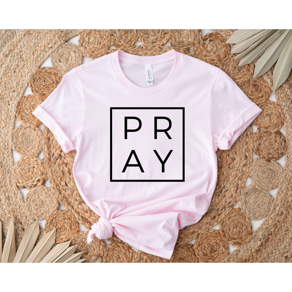 Pray Shirt, Slay Pray Shirt, Prayer Shirts, Christian Women Shirts, Christian Pray Shirts, Pray on It Shirt, Religious Shirt Gift, Pray Tees - 4.jpg