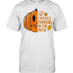 i teach the cutest pumpkin in the patch halloween shirt