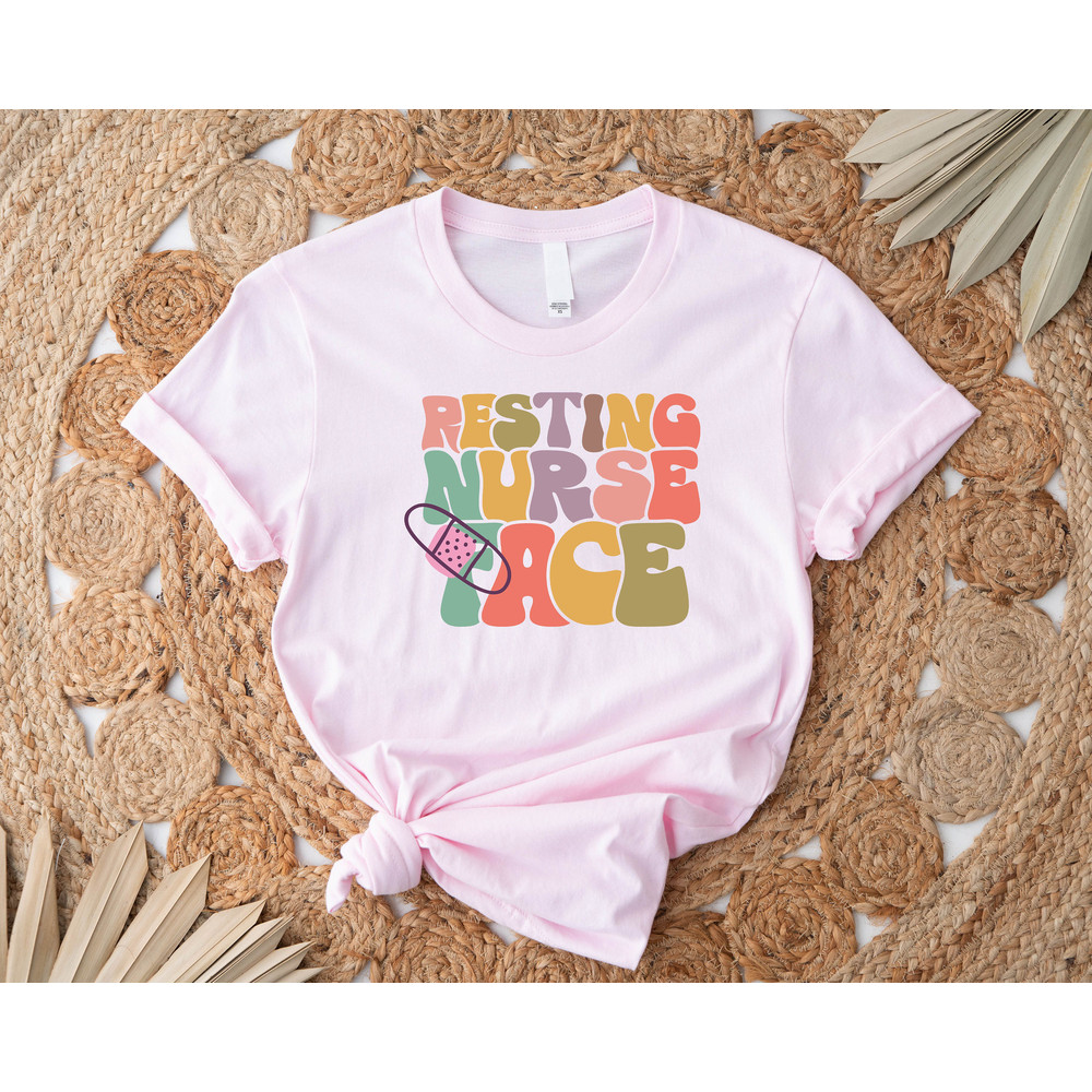 Resting Nurse Face, Nurse Shirt, Nursing School Tee, Nurse Shirt, Funny Nursing Shirt, Friends Nurse Shirt, Nursing School T Shirt - 4.jpg