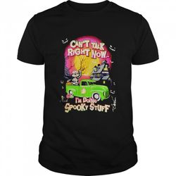cant talk right now im doing spooky stuff halloween shirt