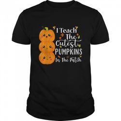 i teach the cutest pumpkins in the patch teacher halloween shirt