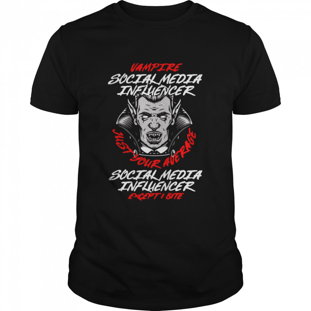 Vampire Social Media Influencer Halloween Content Creator T-shirt.jpg