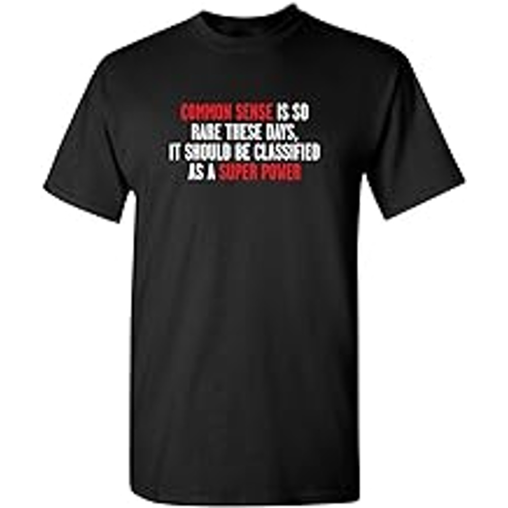 Common Sense is So Rare Graphic Novelty Sarcastic Funny T Shirt.jpg